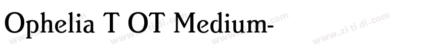 Ophelia T OT Medium字体转换